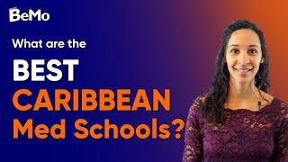 The Best Caribbean Medical Schools Revealed | BeMo Academic Consulting