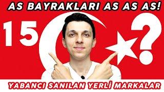 YABANCI SANILAN YERLİ MARKALAR - BİZ ONLARI YABANCI SANSAK DA ONLAR İÇİMİZDEN BİRİ! - YERLİ MARKALAR