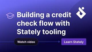 Backend workflows with Stately: Credit checking flow