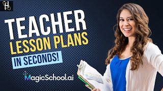 Generate ANY Lesson Plan in Seconds with MagicSchool.ai!