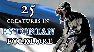 25 Creatures in Estonian Folklore & Mythology 