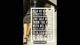 Deja Vu Vintage Variety Jewelry Live Sale with Bel & Kel Prizes & Giveaway Fun 4:00 pst 6:00 cst