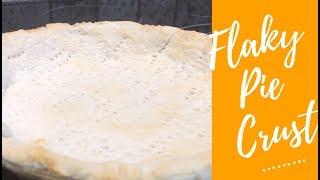 How to Make Tasty Flaky Pie Crust