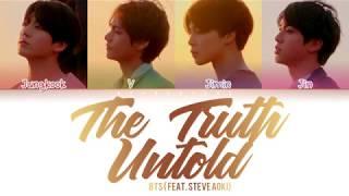 BTS - The Truth Untold (전하지 못한 진심) (feat. Steve Aoki) (Color Coded Lyrics/Han/Rom/Eng)