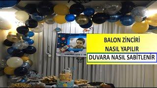 Balon Zinciri Nasıl Yapılır ve Sabitlenir? | Zincir Balon Yapımı | Doğum Günü Balon Süsleme