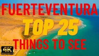 Fuerteventura - 4K Drone Cinematic Vlog Video - TOP 25 Things To Do & See - Spain - Canary Islands