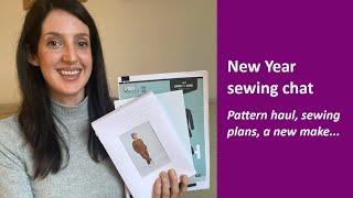 New Year sewing chat | Pattern haul, sewing plans, new make....