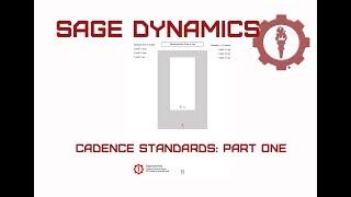 Sage Dynamics Cadence Standards: Part One