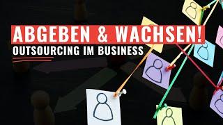 Effektives Outsourcing: Wie du Aufgaben in deinem Business richtig delegierst