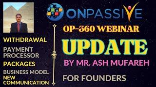 #ONPASSIVE |LIVE UPDATE BY MR ASH MUFAREH |O-CONNECT |PAY-IN PAY-OUT |BUSINESS MODEL |LATEST UPDATE