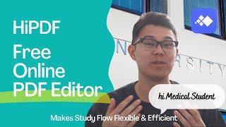 Free online PDF editor for medical students  HiPDF makes study flow flexible and efficient