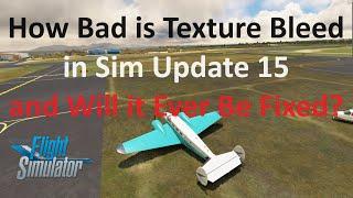 Sim Update 15: Scenery Popping & Ground Textures Worse Than Ever |  MSFS 2020