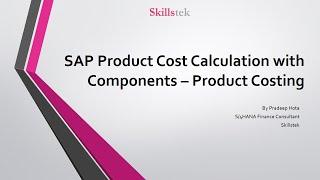 SAP Product Costing Components | Product Cost Calculation - Skillstek