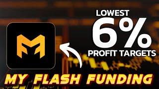 What I like about MY FLASH FUNDING | Lowest Profit Target