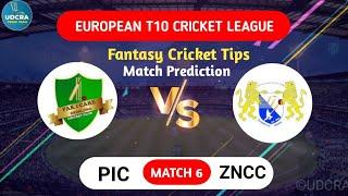 PIC vs ZNCC Fantasy Team Prediction, European T10 League 2025 | PIC vs ZNCC Match Prediction