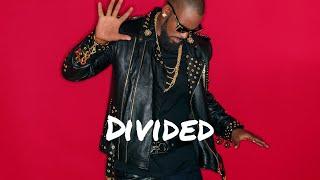 "Divided" - R Kelly / Underdogs R&B Type Beat