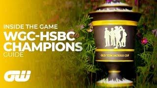 WGC-HSBC Champions Guide | Inside The Game | Golfing World