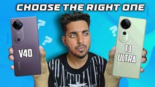 Vivo T3 Ultra  vs Vivo V40  Detail Comparison  | Which one to buy 