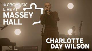 Live at Massey Hall: Charlotte Day Wilson