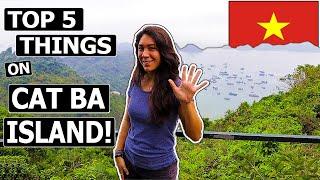 Top 5 Things TO DO on CAT BA ISLAND! (VIETNAM)