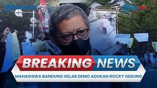 BREAKING NEWS: Mahasiswa Bandung Gelar Demo hingga Adukan Rocky Gerung ke Polda Jabar Hari Ini