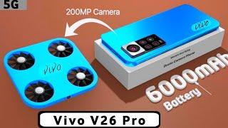 VIVO V26 Pro 5G- 200MP Camera ,12GB RAM,6000mAh Battery full Specs #vivo