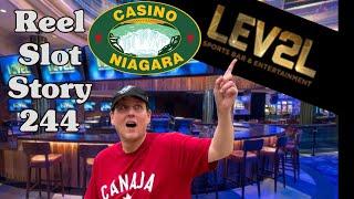 Reel Slot Story 244: Casino Niagara - LEV2L