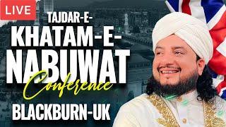 #LIVE | Tajdar e Khatam e Nabuwat Conference 2024 | BlackBurn UK | Haq Khatteb Hussain