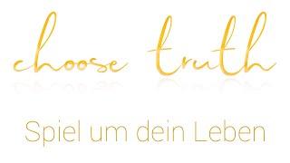 choose truth - Spiel um dein Leben: Spielanleitung