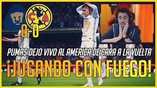  REACCIONANDO al PUMAS vs AMÉRICA | IDA Liguilla Grita México AP2021 