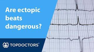 Are ectopic beats dangerous?