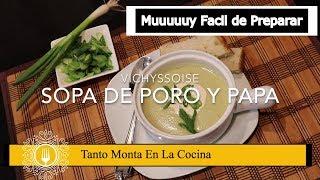 Sopa Casera de Poro y Papa / Riquisima Sopa Francesa