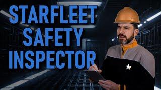 Starfleet Safety Inspector