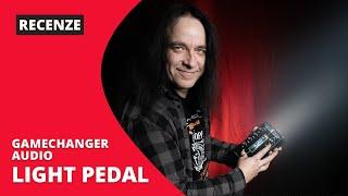 Gamechanger Audio Light Pedal - víc než jen reverb / Recenze: Pavel Marcel