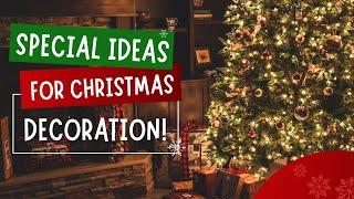 The Ultimate Christmas Decorating Guide