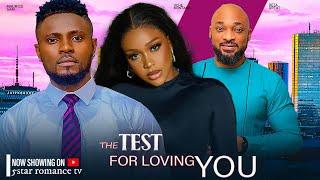 THE TEST OF LOVING YOU ~ Deza Great, Uche Montana, Maurice Sam New 2024 Nigerian Movies