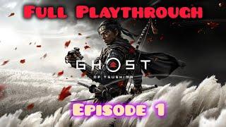 Ghost of Tsushima Playthrough Episode 1 Part 2