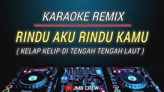 Karaoke Rindu Aku Rindu Kamu - Doel Sumbang & Nini Carlina Versi Dj Remix