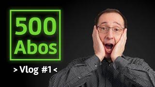 500 Abonnenten-Special: Im Vlog #1 geht es um meine Ziele und Statistiken des Kanals!