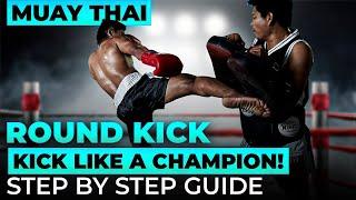 Perfect your Muay Thai Round Kick!