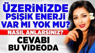 Üzerinizde PSİŞİK Enerji Var mı Yok mu? Nasıl Anlarsınız? CEVABI BU VİDEODA! | Binnur Duman