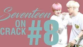 Seventeen on Crack 8!! Thanks for the 1k subs!