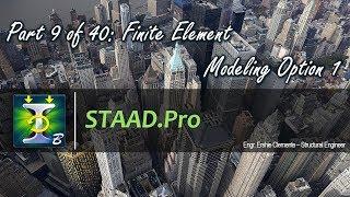 STAAD.Pro Part 9 of 40: Finite Element Modeling Option 1