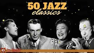 The Best Jazz Songs of All Time _ 50 Unforgettable Jazz Classics