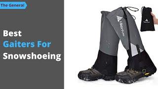 Top 10 Best Gaiters For Snowshoeing