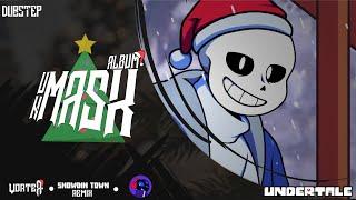 [Unmask Album - Christmas] Snowdin Town (Undertale Remix)