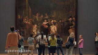 Amsterdam, Netherlands: Rijksmuseum - Rick Steves’ Europe Travel Guide - Travel Bite