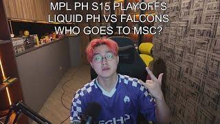 LIQUID PH VS FALCONS PH!! MIRKO'S MPL PH S15 PLAYOFFS WATCH PARTY! DAY 4