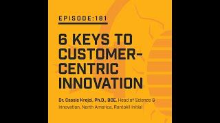 6 Keys to Customer-Centric Innovation | PMP Industry Insider Podcast