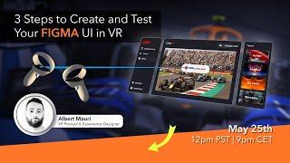 3 Steps to Create and Test Your Figma UI in VR